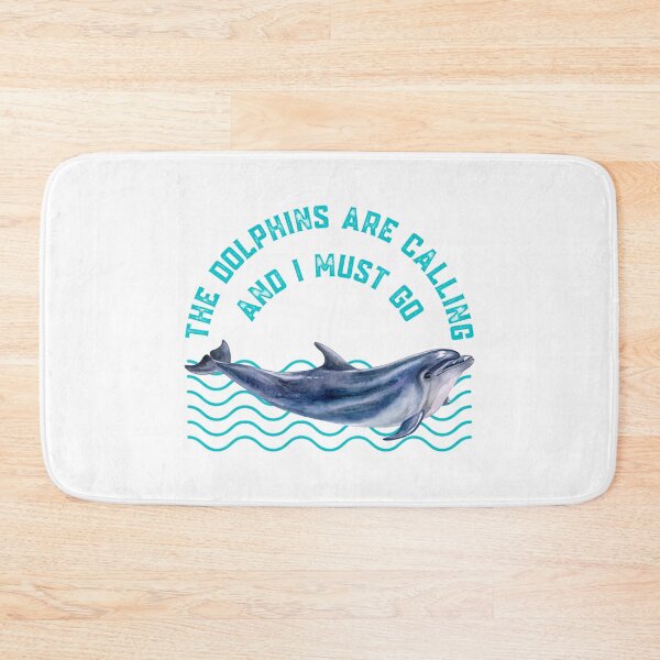 Item preview, The Dolphins Are Calling and I Must Go Dolphin Lovers Gift designed and sold by Nathalie Aynié.