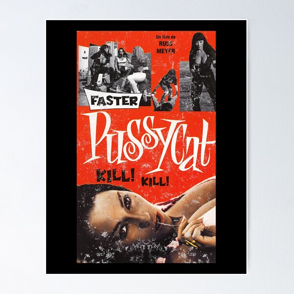 Faster Pussycat Kill Posters for Sale | Redbubble