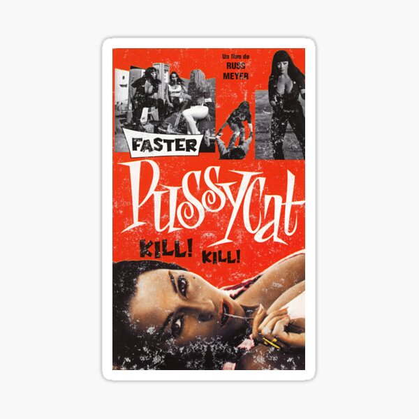 Faster Pussycat Kill Kill Stickers for Sale | Redbubble