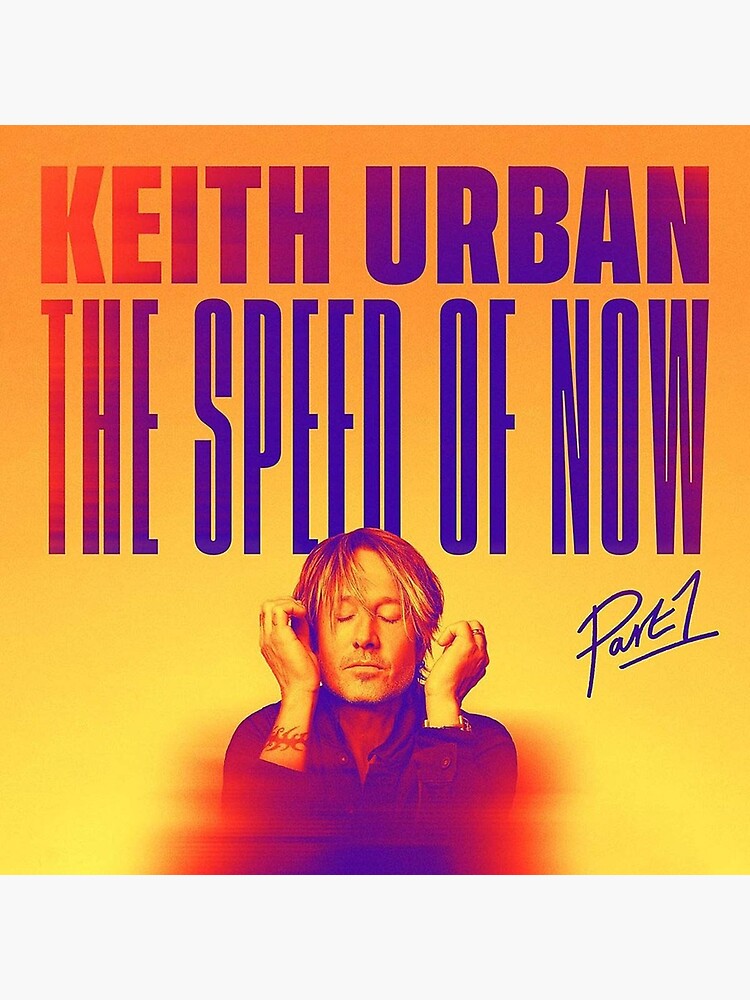 Disover Keith Urban THE SPEED OF NOW Premium Matte Vertical Poster