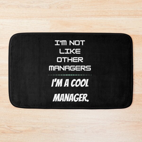 Item preview, I'm A Cool Manager,I'm Not Like Other Managers-Funny Management Gift For General Managers,Hospitality Management designed and sold by WW-Designz.