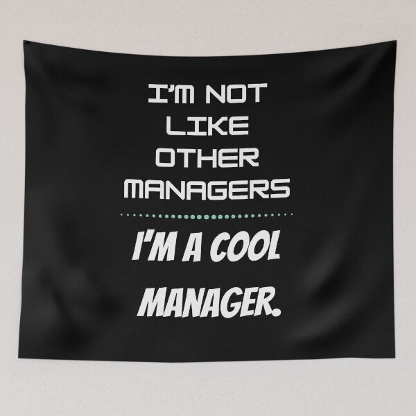 Item preview, I'm A Cool Manager,I'm Not Like Other Managers-Funny Management Gift For General Managers,Hospitality Management designed and sold by WW-Designz.