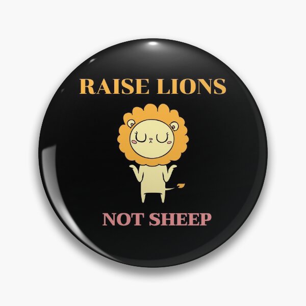 Item preview, Raise Lions Not Sheep designed and sold by Destine99.