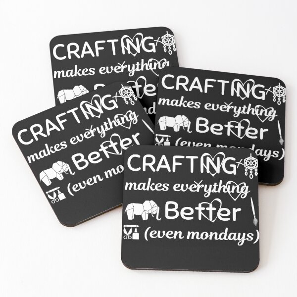 Item preview, Crafting Makes Everything Better Even Mondays designed and sold by Johan Liebert.