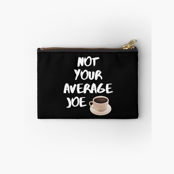Item preview, Not Your Average Joe. designed and sold by JellyBeenzz.