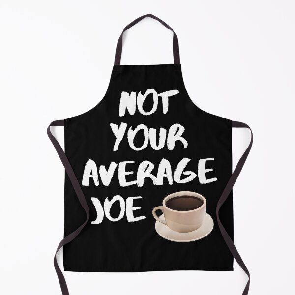 Item preview, Not Your Average Joe. designed and sold by JellyBeenzz.