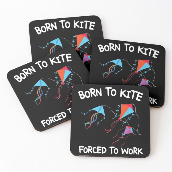 Item preview, Born To Kite Forced To Work designed and sold by Space Art.