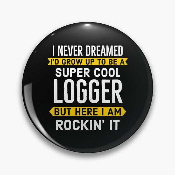 Item preview, Super Cool Logger designed and sold by Luna1Shop.