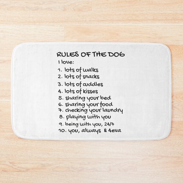 Item preview, Rules Of The Dog. Text only design, black text. designed and sold by JellyBeenzz.