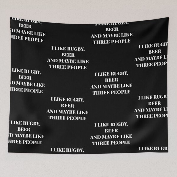 Item preview, I Like Rugby Beer And Maybe Like Three People, Funny Rugby and Beer designed and sold by BigJackTees.