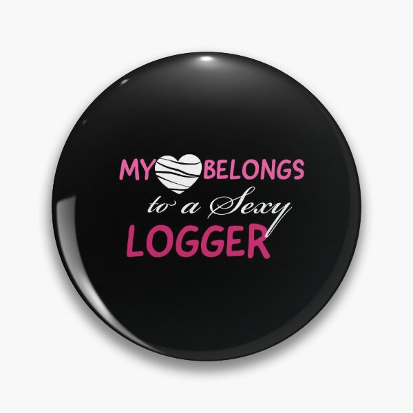 Item preview, My Heart Belongs To A Sexy Logger designed and sold by Luna1Shop.