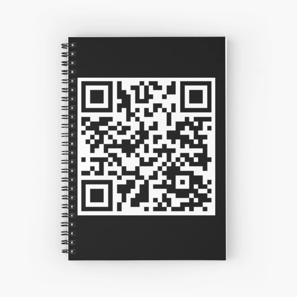 Rick Roll Your Friends! QR code that links to Rick Astley's “Never Gonna  Give You Up”  music video Spiral Notebook for Sale by ApexFibers