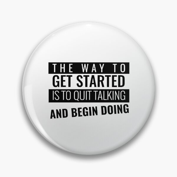 Item preview, The way to get started is to quit talking and begin doing - motivational quotes designed and sold by youngdstag.