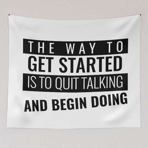 Item preview, The way to get started is to quit talking and begin doing - motivational quotes designed and sold by youngdstag.