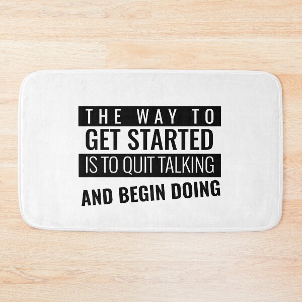 Item preview, The way to get started is to quit talking and begin doing - motivational quotes designed and sold by youngdstag.