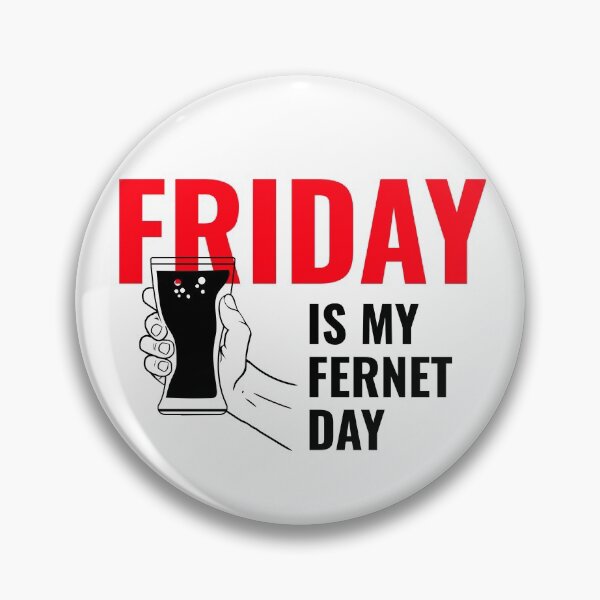 Item preview, Copia de Friday is My Fernet Day designed and sold by PilbaMerchStore.