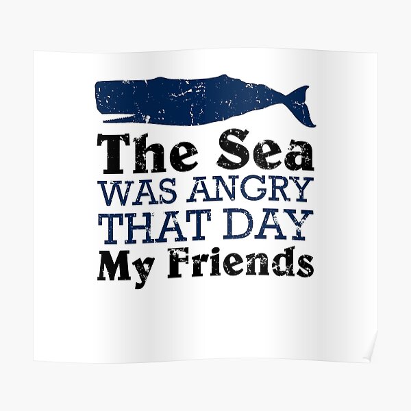"The Sea Was Angry That Day My Friends Funny Marine Biologist Design