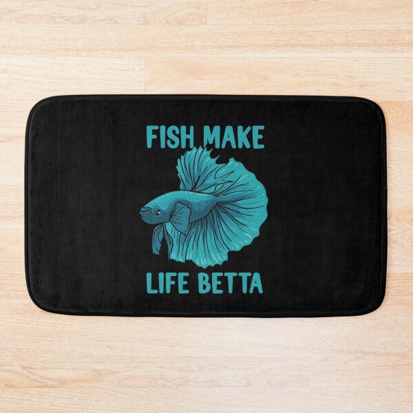 Item preview, Fish make life better Betta designed and sold by ElBeDesigns.