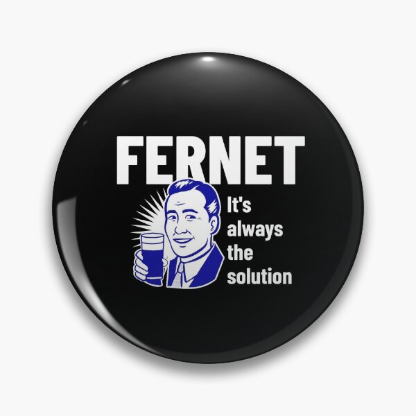 Item preview, Fernet. It's always the solution designed and sold by PilbaMerchStore.