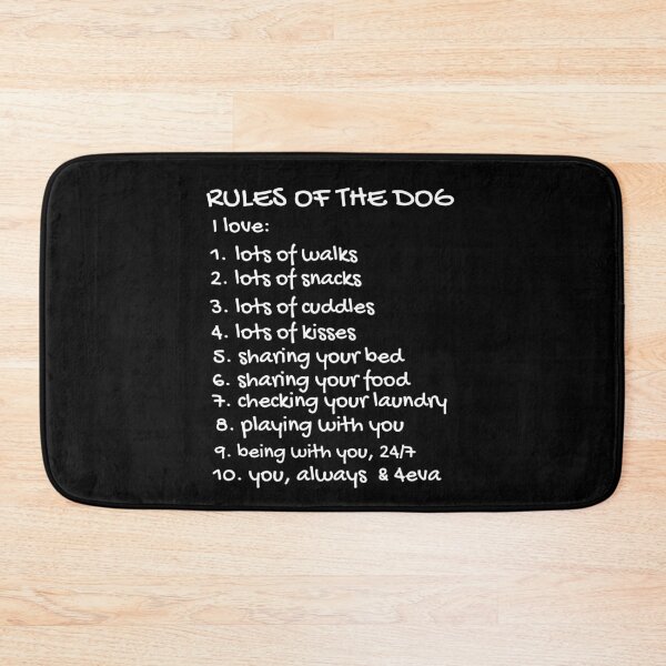 Item preview, Rules Of The Dog. Text only design, white text. designed and sold by JellyBeenzz.