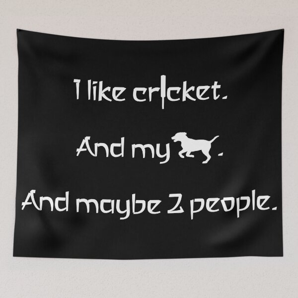 Item preview, I love cricket, my dog and 2 people. designed and sold by 2Girls1Shirt.