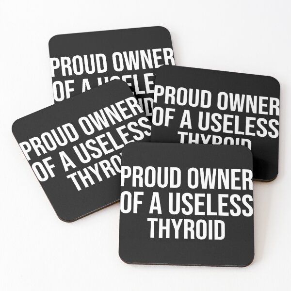 Item preview, Proud Owner Of A Useless Thyroid designed and sold by DesignsForest.