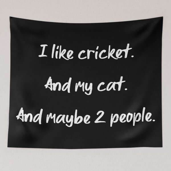 Item preview, I love cricket, my cat and 2 people - II designed and sold by 2Girls1Shirt.