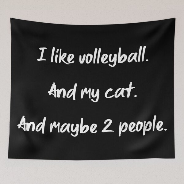 Item preview, I like volleyball, my cat and 2 people - II designed and sold by 2Girls1Shirt.