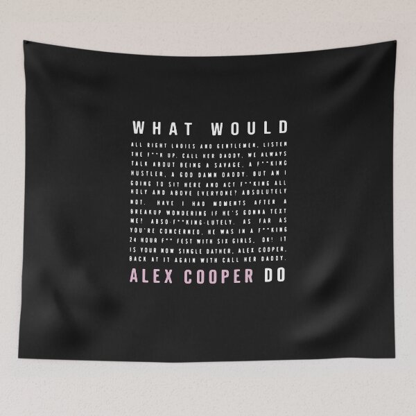 Item preview, What Would Alex Cooper Do designed and sold by BasiaKrol.