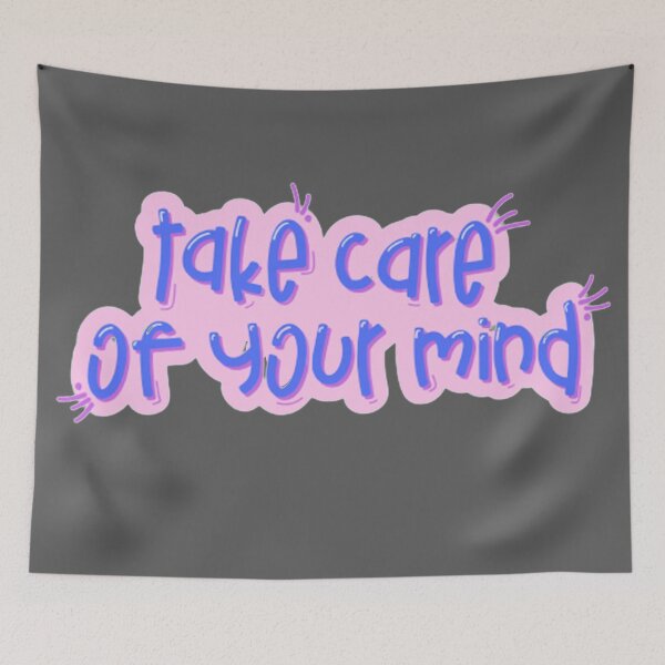 Item preview, Take Care Of Your Mind designed and sold by Cupart.