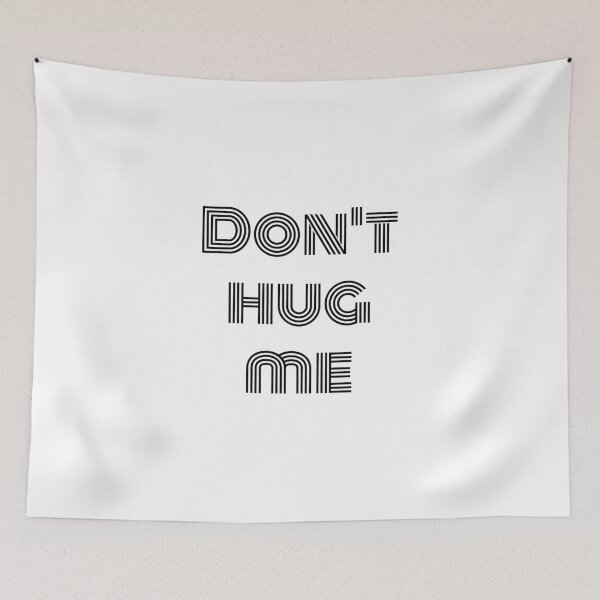 Item preview, Don't hug me, Introvert, Antisocial quote designed and sold by cyhdesign.