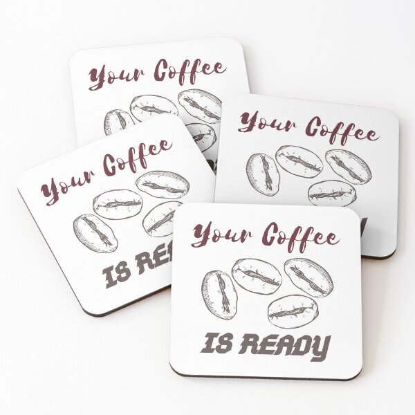 Item preview, YOUR COFFEE IS READY designed and sold by RedFlamenco.