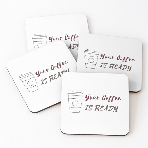 Item preview, YOUR COFFEE IS READY designed and sold by RedFlamenco.