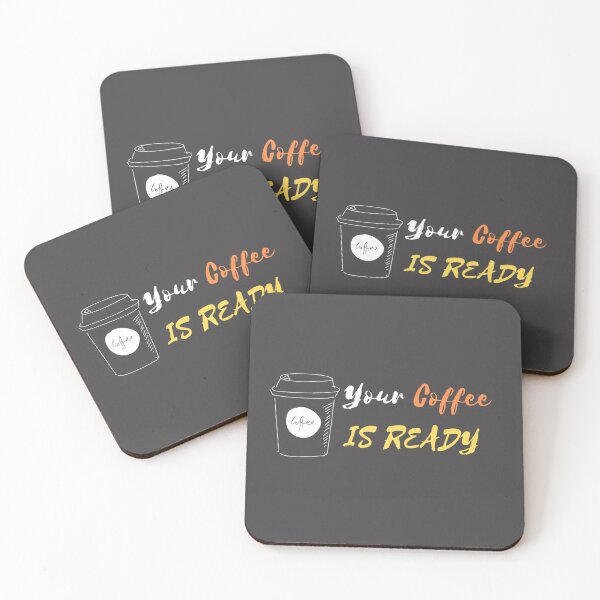 Item preview, YOUR COFFEE IS READY designed and sold by RedFlamenco.