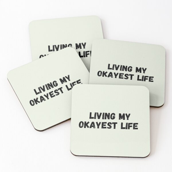 Item preview, Living my okayest life  designed and sold by StiAvelli.