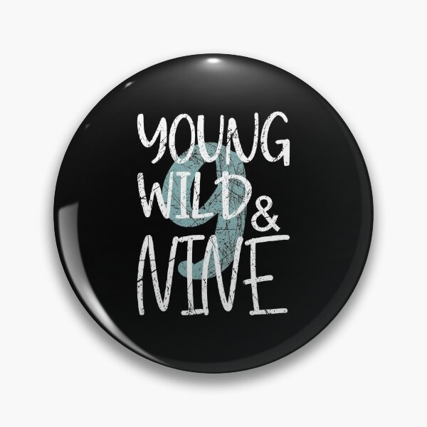 Item preview, Young Wild and nine 9th birthday designed and sold by Kalli-design.