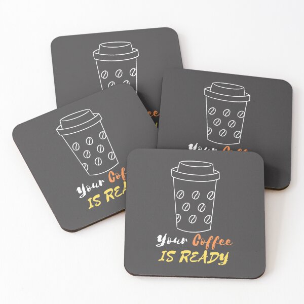 Item preview, YOUR COFFEE IS READY designed and sold by RedFlamenco.