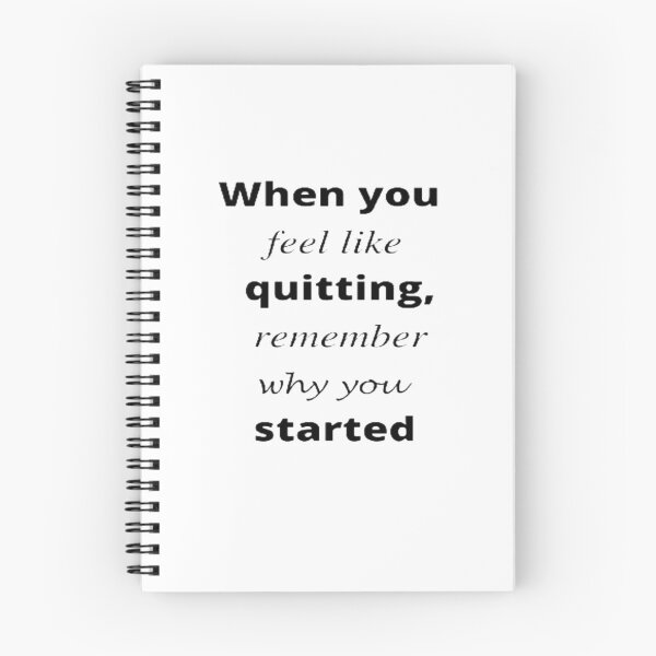 Item preview, when you feel like quitting remember why you started designed and sold by Yireso Luna.