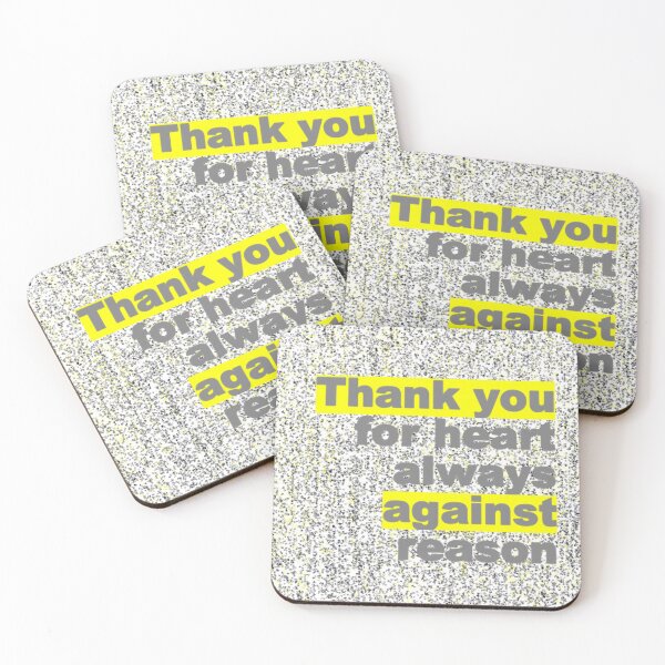 Item preview, Thank You For Heart Always Against Reason designed and sold by BImP design.