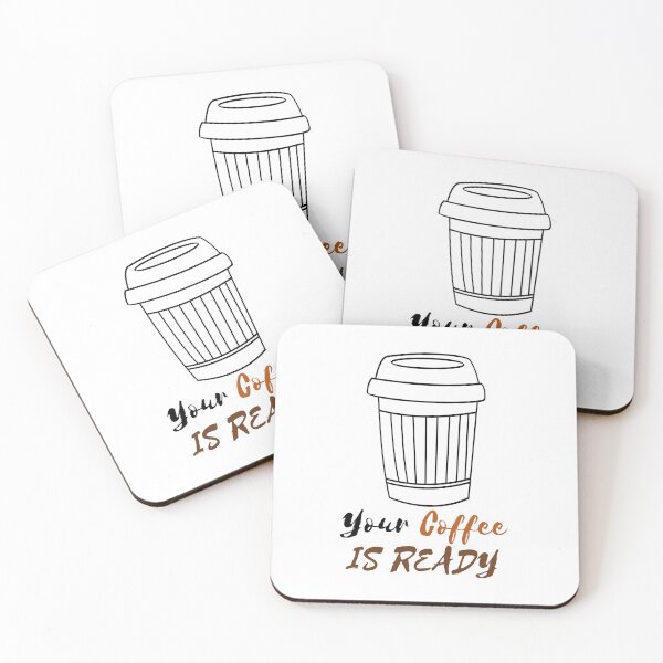 Item preview, YOUR COFFEE IS READY designed and sold by RedFlamenco.