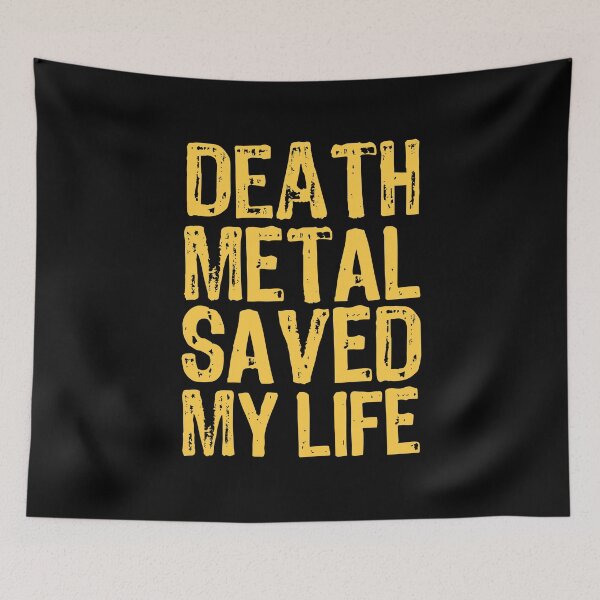Artikelvorschau, Death Metal hat mein Leben gerettet entworfen und verkauft von The "I Love Everything" Shop.