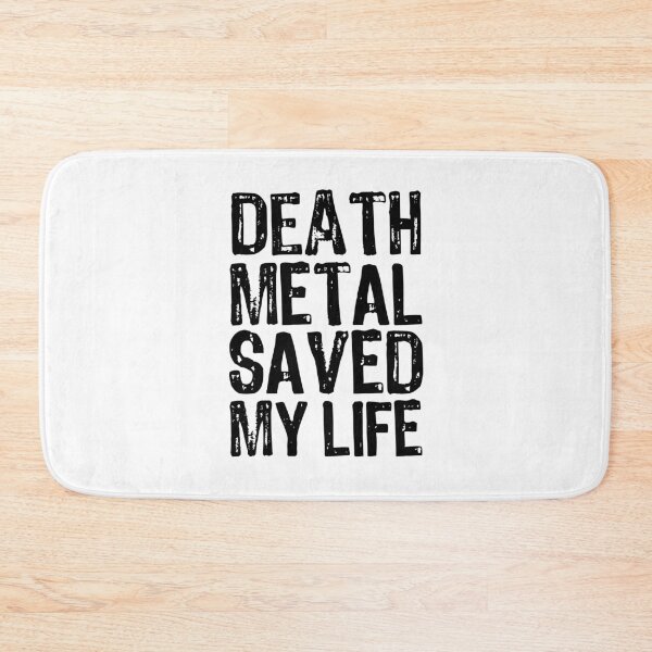 Item preview, Death Metal Saved My Life designed and sold by The "I Love Everything" Shop.