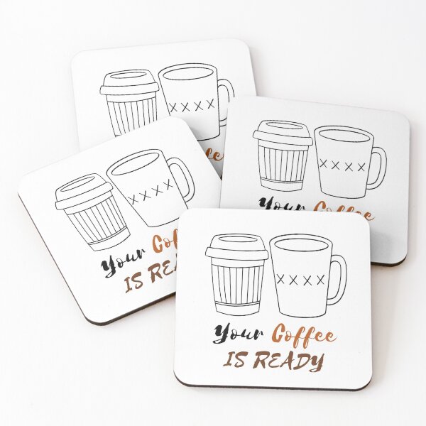 Item preview, YOUR COFFEE IS READY designed and sold by RedFlamenco.