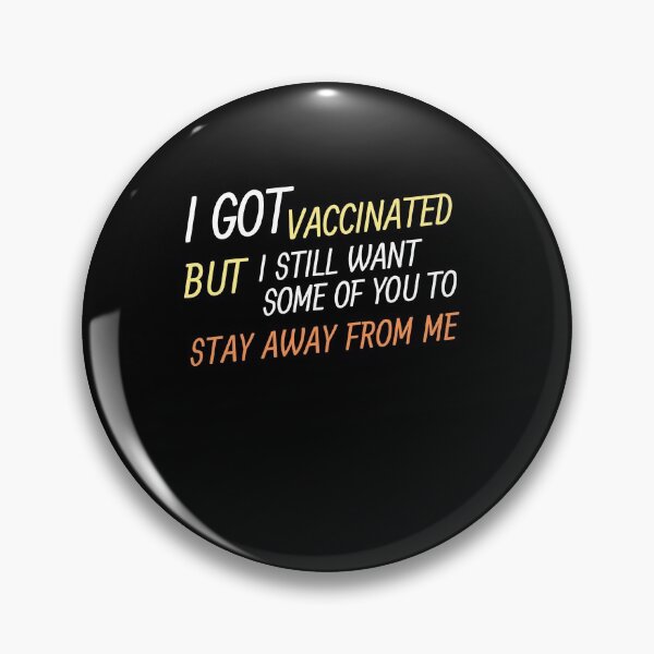 Item preview, Got Vaccinated Funny Vaccine Humor Joke Social Distancing designed and sold by anassrida.