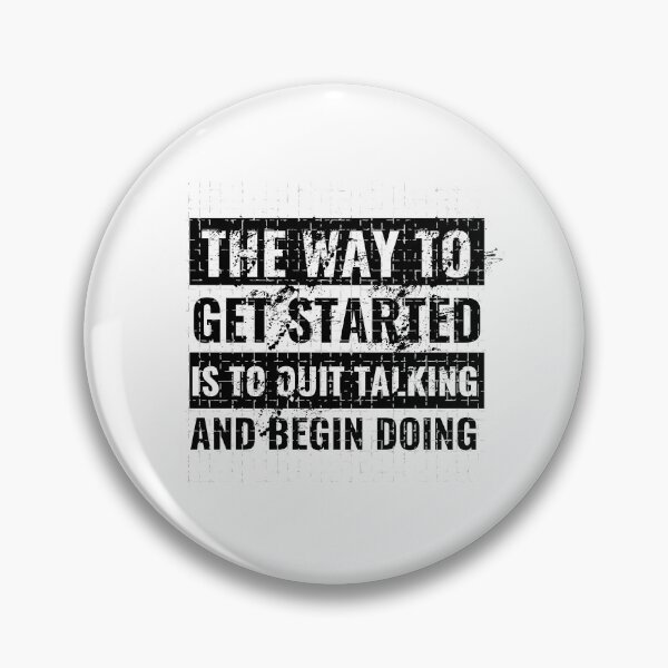 Item preview, The way to get started is to quit talking and begin doing - motivational quotes designed and sold by youngdstag.