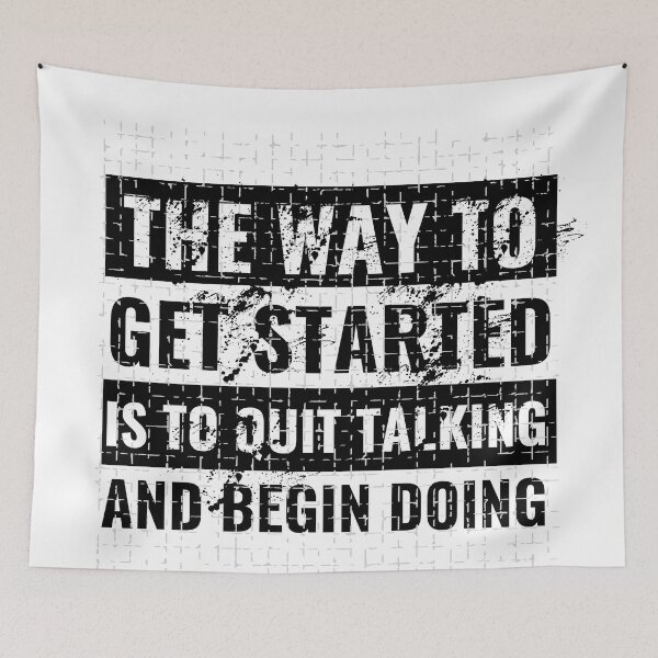 Item preview, The way to get started is to quit talking and begin doing - motivational quotes designed and sold by youngdstag.