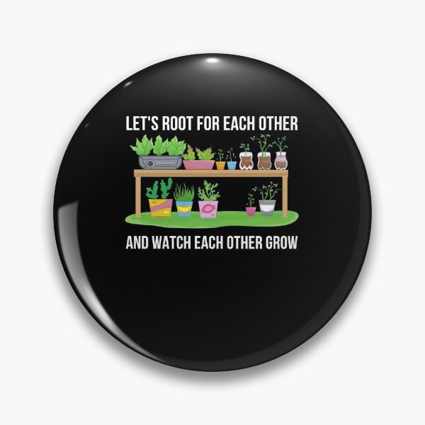 Item preview, Let's Root For Each Other And Watch Each Other Grow designed and sold by anassrida.