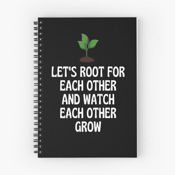 Item preview, Let's Root For Each Other And Watch Each Other Grow designed and sold by anassrida.