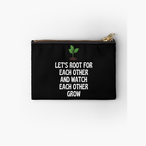 Item preview, Let's Root For Each Other And Watch Each Other Grow designed and sold by anassrida.