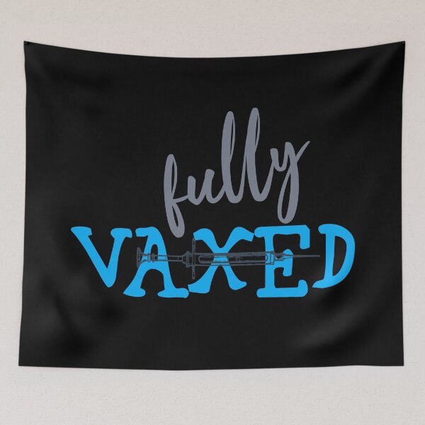 Item preview, Fully Vaxed designed and sold by superdumb70.